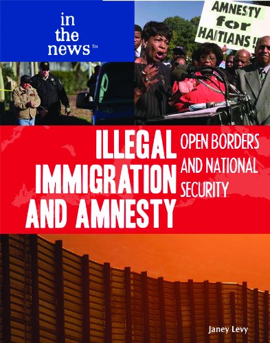 Illegal immigration and amnesty : open borders and national security