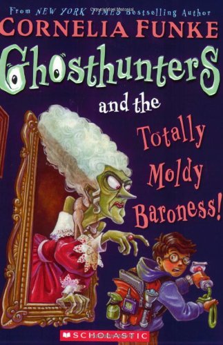 Ghosthunters and the totally moldy baroness!