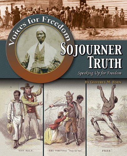 Sojourner Truth : speaking up for freedom