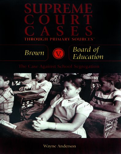Brown v. Board of Education : the case against school segregation