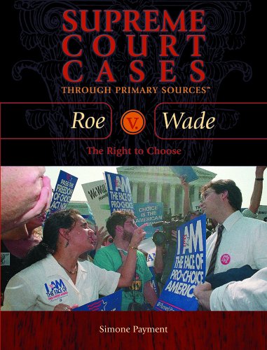 Roe v. Wade : the right to choose