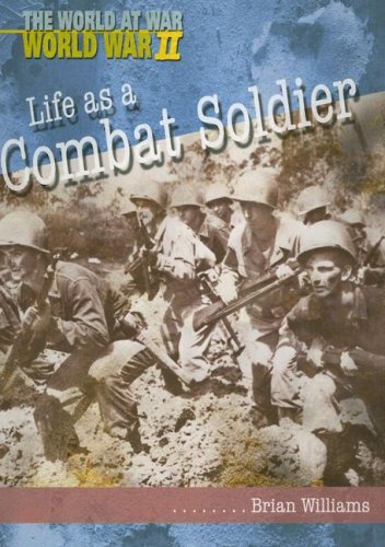 Life as a combat soldier