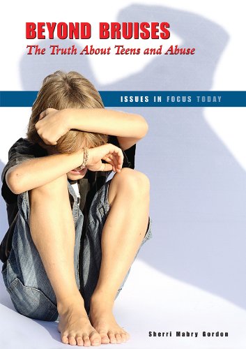 Beyond bruises : the truth about teens and abuse