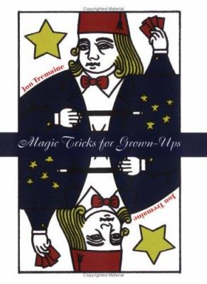 Magic tricks for grown-ups