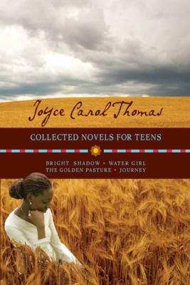 Joyce Carol Thomas : collected novels for teens