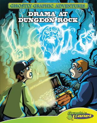 Ghostly graphic adventures: 6: Drama at Dungeon Rock. [6]. /