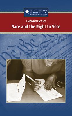 Amendment XV : race and the right to vote