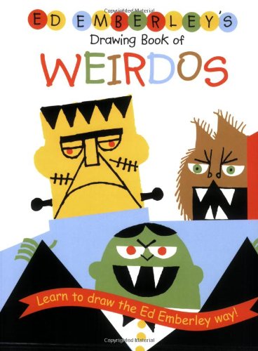Ed Emberley's drawing book of weirdos.