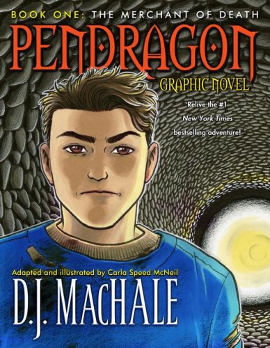 Pendragon graphic novel. Book one. The merchant of death /