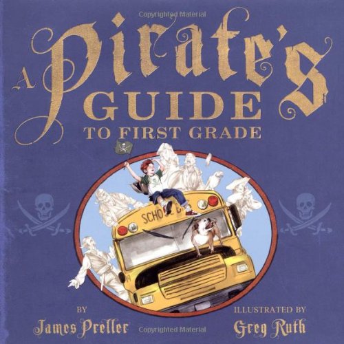 A pirate's guide to first grade