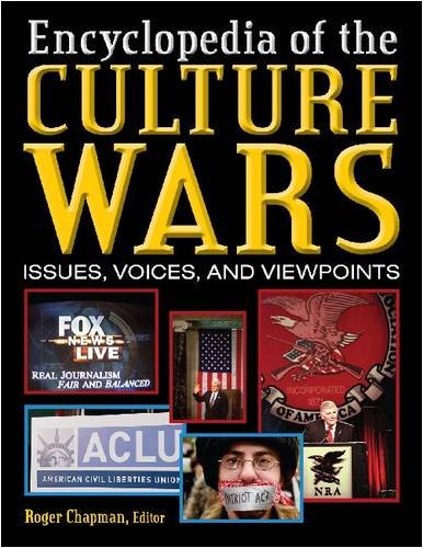 Culture wars : an encyclopedia of issues, viewpoints, andvoices. Volume 2, [M-Z] /