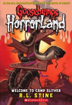 GOOSEBUMPS: HORRORLAND: Welcome to Camp Slither