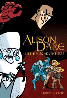 Alison Dare : little miss adventures