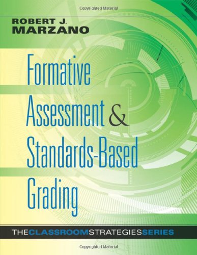 Formative assessment & standards-based grading : classroom strategies that work