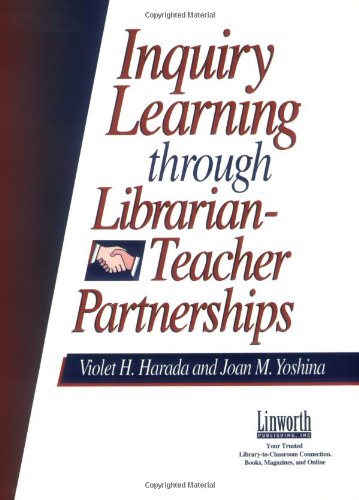 Inquiry learning through librarian-teacher partnerships