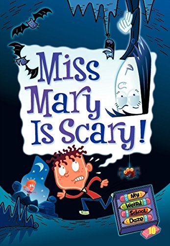 Miss Mary is scary!