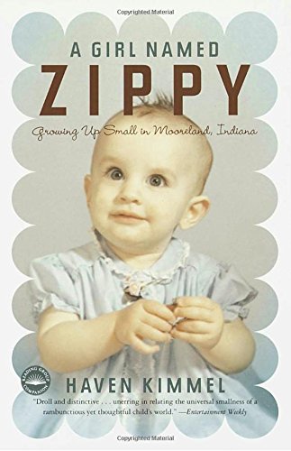 A girl named Zippy: growing up small in Mooreland, Indiana