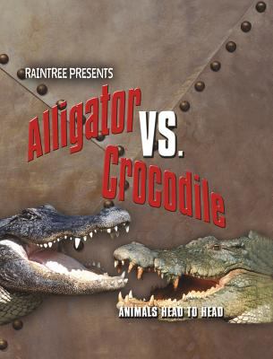 Alligator Vs. Crocodile.