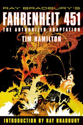 Ray Bradbury's Fahrenheit 451 : the authorized adaptation