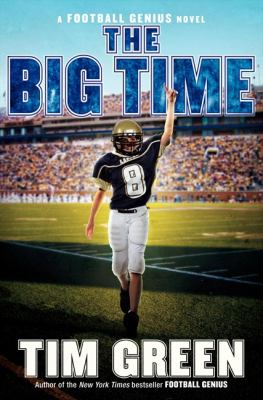 The big time : a Football genius novel