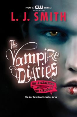 The Vampire Diaries : The Awakening and the Struggle