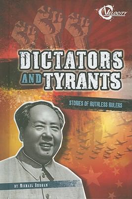 Dictators and tyrants : stories of ruthless rulers