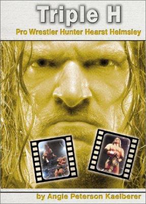 Triple H : pro wrestler Hunter Hearst Helmsley