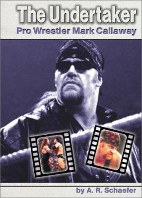 The Undertaker : pro wrestler Mark Callaway