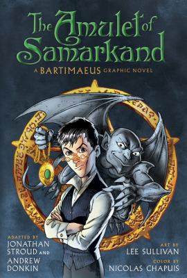 The Amulet of Samarkand : a Bartimaeus graphic novel