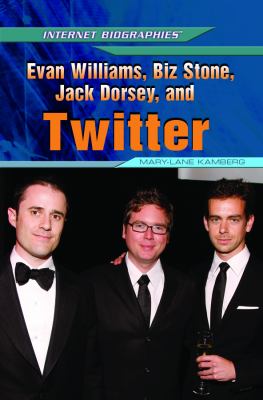 Evan Williams, Biz Stone, Jack Dorsey, and Twitter