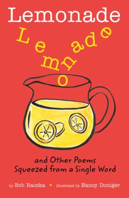Lemonade : and other poems squeezed from a single word