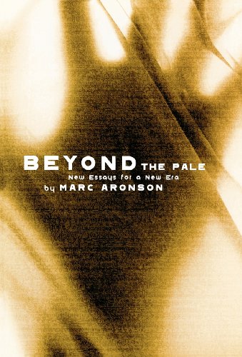 Beyond the pale : new essays for a new era