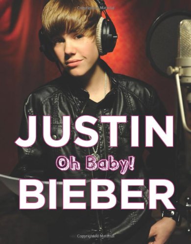 Justin Bieber : Oh Baby!