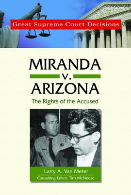 Miranda v. Arizona : the rights of the accused