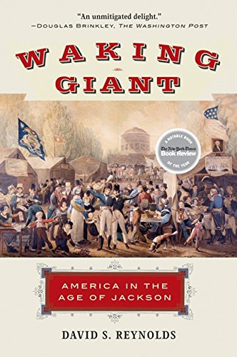 Waking giant : America in the age of Jackson