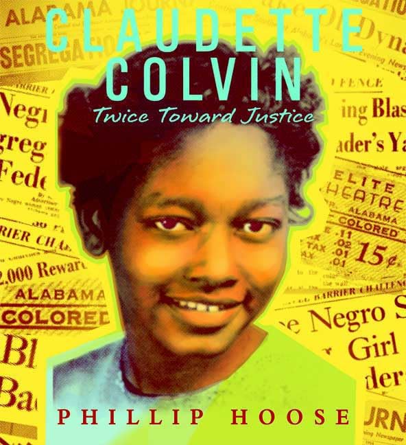 Claudette Colvin : twice toward justice