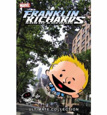 Franklin Richards, son of a genius : ultimate collection. [Book 1] /