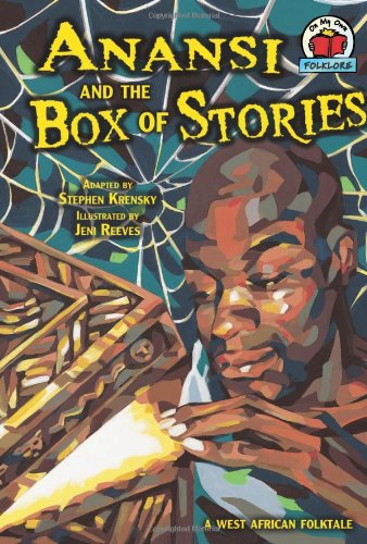 Anansi and the box of stories : a West African folktale