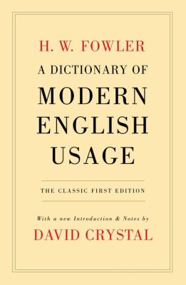 A dictionary of modern English usage