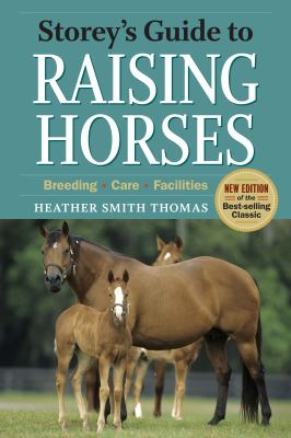 Storey's guide to raising horses