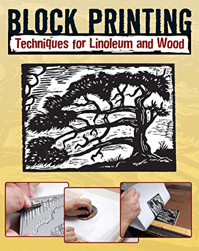 Block printing : basic techniques for linoleum and wood