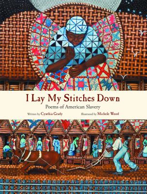 I lay my stitches down : poems of American slavery