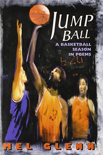 Jump ball : a basketball season in poems