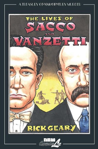 The lives of Sacco and Vanzetti : the crime, the evidence, a global cause
