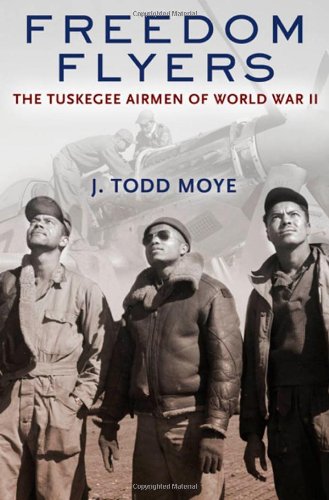Freedom flyers : the Tuskegee Airmen of World War II
