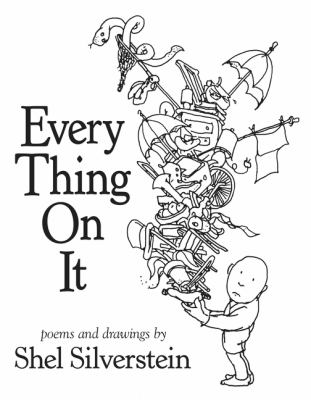 Every thing on it : poems and drawings