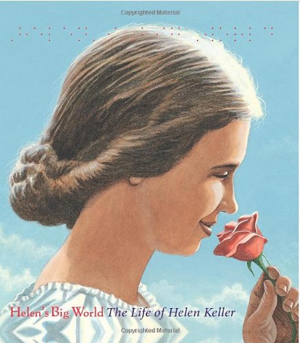 Helen's big world : the life of Helen Keller