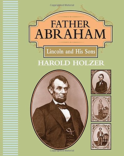 Father Abraham, Lincoln and his sons