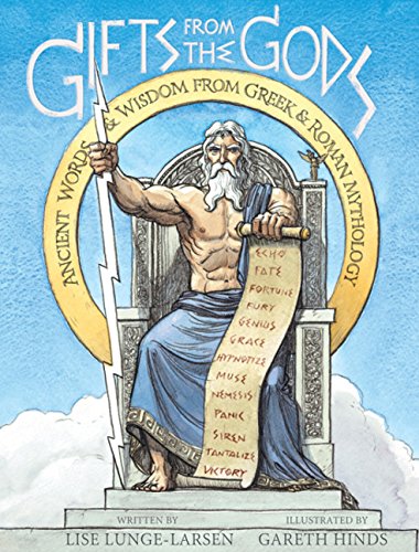 Gifts from the gods : ancient words & wisdom from Greek & Roman mythology