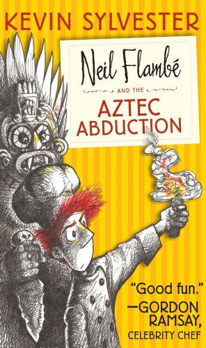 Neil Flambé and the Aztec abduction